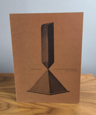 Barnett Newman; Broken Obelisk and other Sculptures