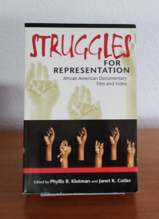 Struggles for Representation: African American Documentary Film and Video